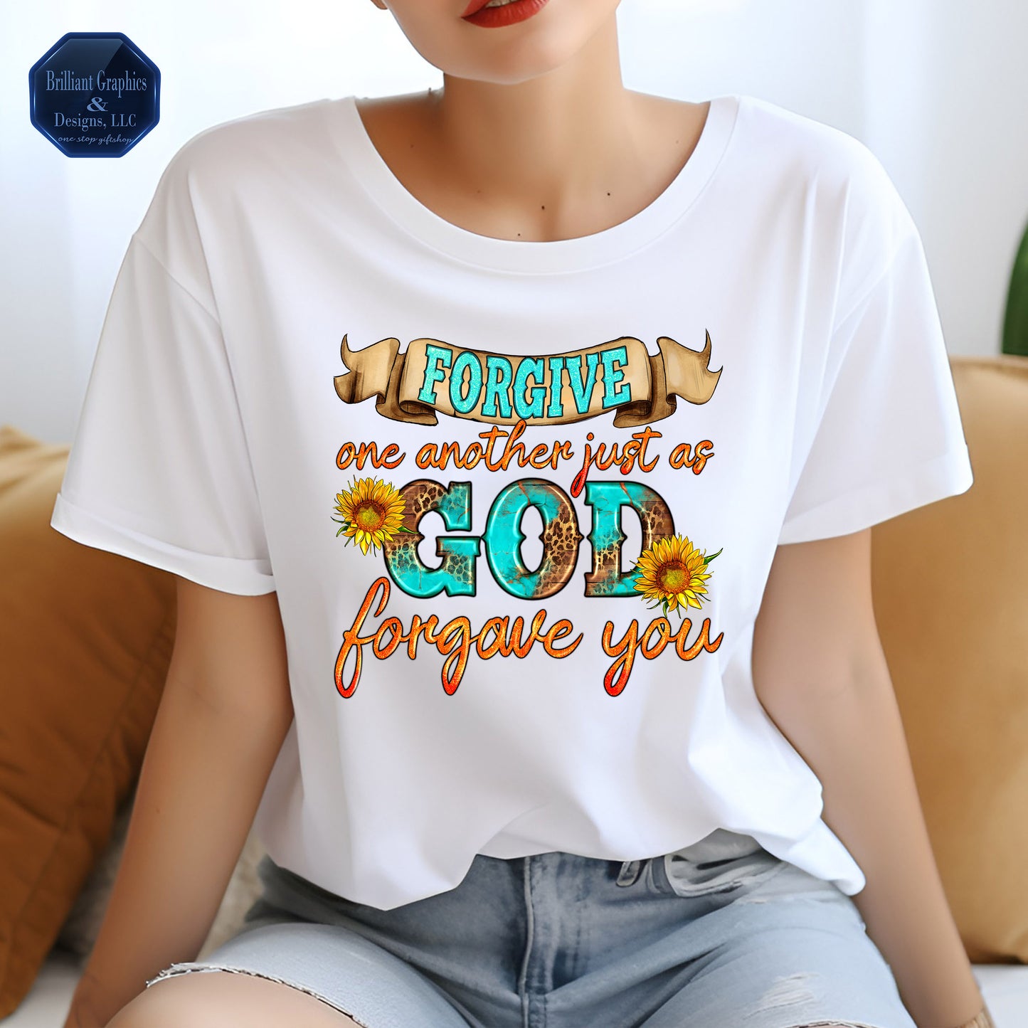 Forgive One Another As God Forgave You T-shirt