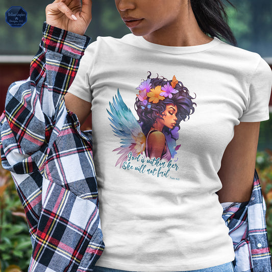 God is Within Her, She Will Not Fail, Inspirational T-shirt