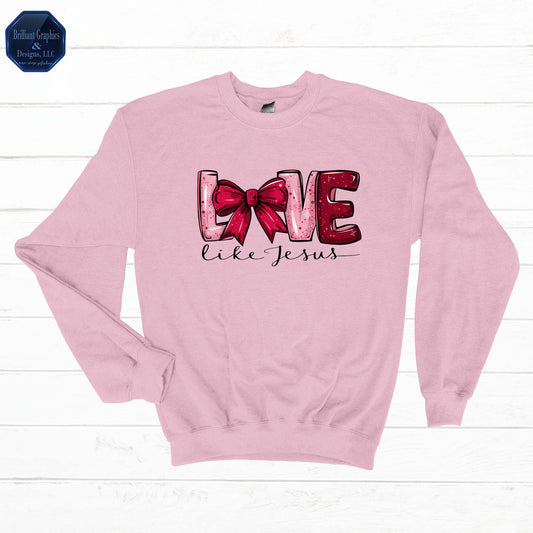 Love Like Jesus Sweatshirt