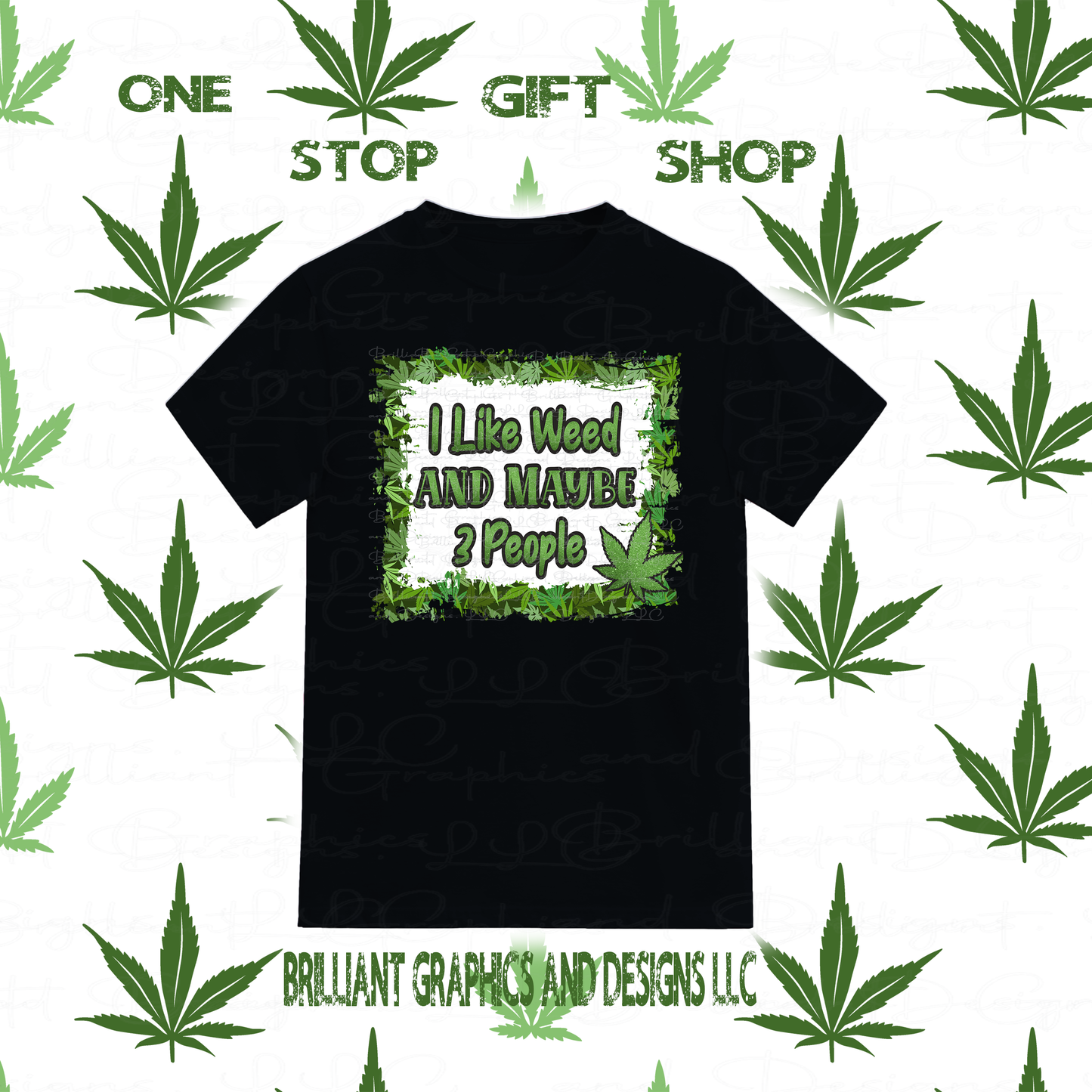 I like Weed Funny Adult T-shirt
