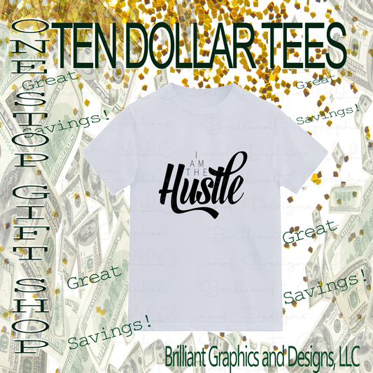 I Am The Hustle T-shirt