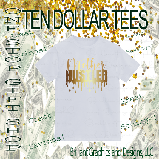 Mother Hustler Gold Design T-shirt